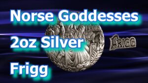Frigg appears on 2nd norse goddesses 2oz silver coin
