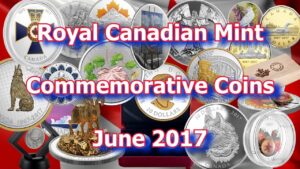 Coins from the royal canadian mint for june 2017, new silver, gold and platinum coins