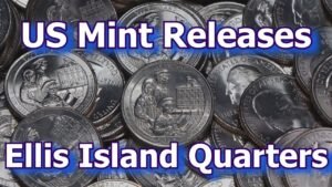 US Mint Releases Ellis Island Quarter Dollar Coins