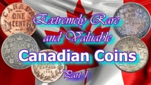 Most Rare and Valuable Canadian Coins Worth a Lot of Money Part 1 of