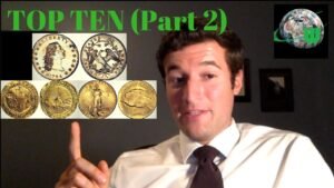 Top 10 Most Valuable Coins in the World (Part 2)