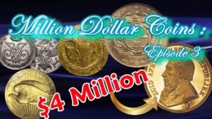 Million Dollar Coins Part 3 – The Worlds Most Rare and Valauable Coins Worth Millions