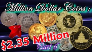Million dollar coins part 6 – worlds most rare and valuable coins