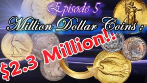 Million dollar coins part 5 : the world’s most rare and valauable coins worth millions