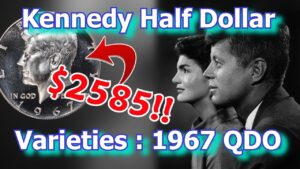 Valuable kennedy half dollar varieties : 1967 quintuple die obverse kennedy half dollars worth money