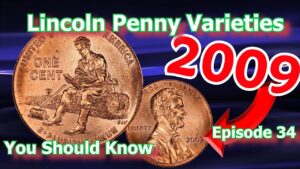 Lincoln penny varieties you should know ep.34 – 2009 formative years