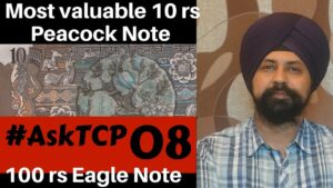Most valuable 10 rs peacock note | 100 rs eagle note | #asktcp 08