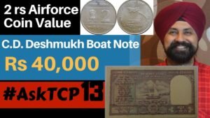 C.D. Deshmukh Boat Note Rs 40,000 | 2 rs Airforce Coin #AskTCP