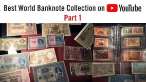BEST WORLD CURRENCY COLLECTION – rare paper money and banknotes (Part 1)