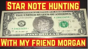 Star Note Hunting With My friend Morgan Silver Dollar.