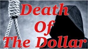 Death of the dollar