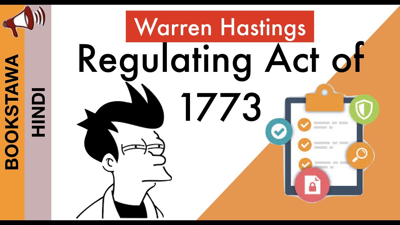 Warren Hastings 1772 to 1785 in Hindi | Regulating Act of 1773 | Governor Generals and work Part 1
