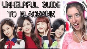 UNHELPFUL GUIDE TO BLACKPINK (REACTION)