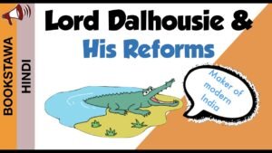 Lord Dalhousie reforms in Hindi | Maker of Modern India | UPSC | Modern History
