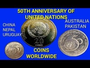 COINS ISSUED ON 50TH ANNIVERSARY OF UNITED NATIONS.