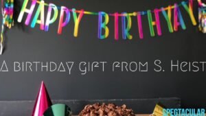 A birthday gift from S. Heist