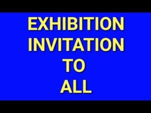 EXHIBITION INVITATION TO ALL