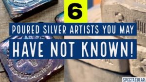 6 poured silver artists you may have not known!