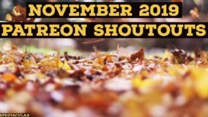 November 2019 Patreon Shoutouts