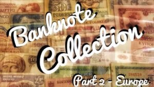 My Banknote Collection! Part 2 – Europe