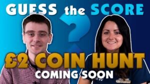Coming soon… Head to head £2 coin hunt! Guess the score to WIN!