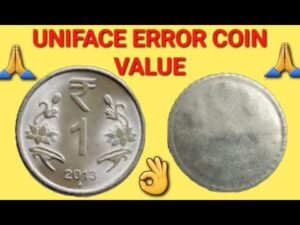 Rare One Rupee Coin Value || Uniface Error Coin Value || Indian Error Coins Value.
