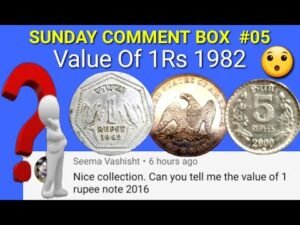 One Rupee 1982 Coin Value || Sunday Comment Box Series Video #05 || One American dollar 1851 Value.