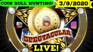 Spegtacular LIVE – Coin Roll Hunting – 3/9/2020