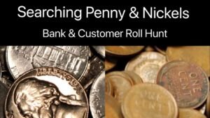 Hybrid Coin Roll Hunt: Pennies & Nickels
