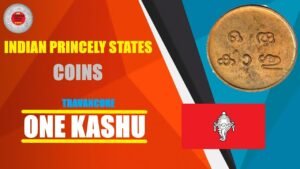 Indian Princely States Coins || Part 1|| Travancore One Kashu