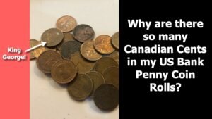 Canadian Cent Hunt from US Coin Rolls?