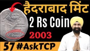 2 Rupees Coin | Hyderabad Mint 2003 | #AskTCP 57 | The Currencypedia