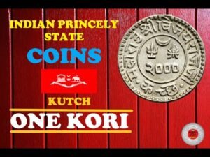 Indian Princely States Coins || Part 8 || Kutch One Kori