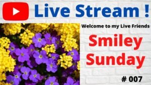 Smiley Sunday | Welcome To My Live Stream Friends | Master Mano