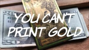 You Can’t Print Gold… Or Can You?