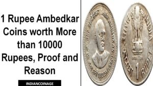 1 Rupee Ambedkar Coins Worth 10000 Rupees || Indian Coinage