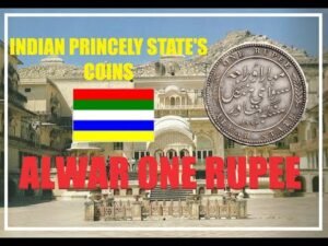 INDIAN PRINCELY STATE’S COINS || PART 12 II ALWAR ONE RUPEE