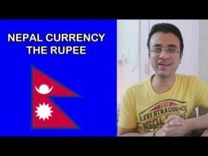 NEPAL CURRENCY – THE NEPALESE RUPEE (NEPAL RUPEE VS INDIAN CURRENCY) NEPAL RUPEE RATE TODAY