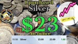 I purchased silver at $23 an ounce!