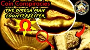 Coin collecting conspiracies! The Omega Man Counterfeiter.