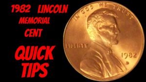 Quick Coin Tips – 1982 Lincoln Memorial Cent