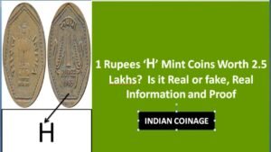 1 Rupee H Mint Worth 2 5 Lakhs – Real or Fake – Real Information and Proof || Indian Coinage