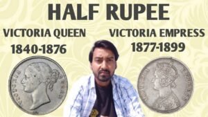 VICTORIA QUEEN – HALF RUPEE 1840 1876 || VICTORIA EMPRESS HALF RUPEE 1877 1899 , COINS VALUE