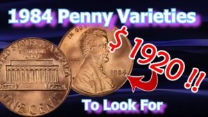 1984 Lincoln Penny Varieties Worth Money, To Look For In Pocket Change