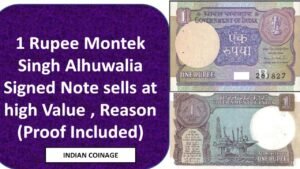 1 Rupee Montek Singh Alhuwalia Note Value || India Note Value || IndianCoinage