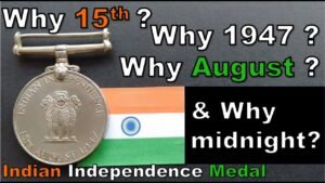 Indian Independence Medal | Why 15th August 1947 was chosen for Indian Independence ?| Numismatics