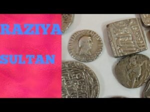 RAZIYA SULTAN(DELHI SULTAN) FULL INFORMATION PART