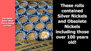 I keep finding Obsolete Nickels hiding in Coin Rolls from my Bank