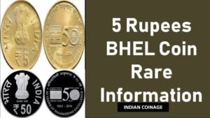 5 Rupees BHEL Coin Rare Information || Indian Coin || Old Coins || Indian Coinage