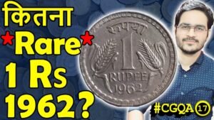 कितना Rare 1 Rs Coin 1962? H Mint 1 Rs Coins | King George Coins | #CGQA